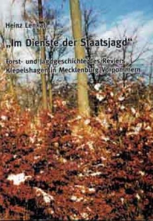 Lenkat, Heinz. Im Dienste der Staatsjagd - Forst- und Jagdgeschichte des Reviers Klepelshagen in Mecklenburg-Vorpommern. Schibri-Verlag, 2003.
