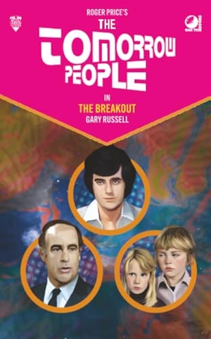 Russell, Gary. The Tomorrow People - The Breakout. Andrews UK Limited, 2025.