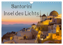 Insel des Lichts - Santorini (Wandkalender 2024 DIN A4 quer), CALVENDO Monatskalender