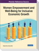 Women Empowerment and Well-Being for Inclusive Economic Growth