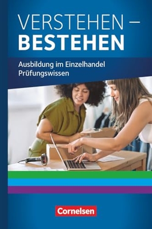 Habel, Reka / Otte, Klaus et al. Ausbildung im Einzelhandel - - Jahrgangsübergreifend - Ausgabe 2024 - Prüfungswissen. Cornelsen Verlag GmbH, 2026.