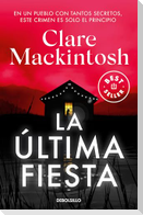 La Última Fiesta / The Last Party