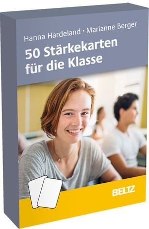 Hardeland, Hanna / Marianne Berger-Riesmeier. 50 Stärkekarten für die Klasse - Gruppendynamische Prozesse begleiten und gestalten. Beltz Verlagsgruppe, 2020.