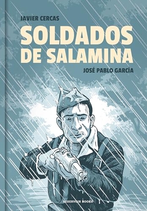 Cercas, Javier / José Pablo García. Soldados de Salamina. RESERVOIR BOOKS, 2019.