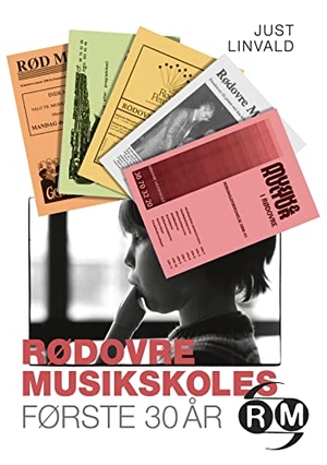Linvald, Just. Rødovre Musikskoles første 30 år - 1974-2004. Books on Demand, 2023.