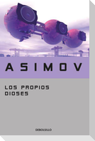Los Propios Dioses / The Gods Themselves