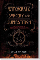 Witchcraft, Sorcery and Superstition