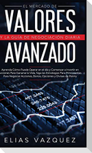 El Mercado de Valores Avanzado y la Guía de Negociación Diaria