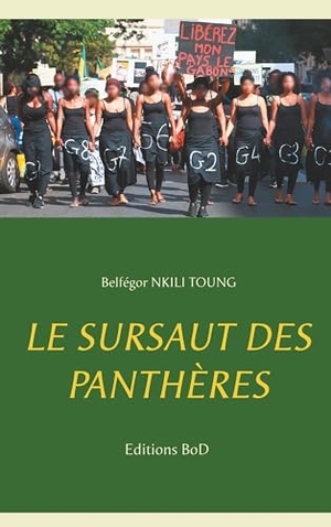 Nkili Toung, Belfégor. Le sursaut des panthères. Books on Demand, 2018.