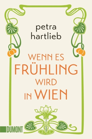 Hartlieb, Petra. Wenn es Frühling wird in Wien - Roman. DuMont Buchverlag GmbH, 2021.