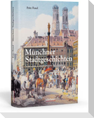 Münchner Stadtgeschichten