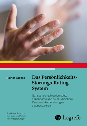Sachse, Rainer. Das Persönlichkeits-Störungs-Rating-System - Narzisstische, histrionische, dependente und sozial unsichere Persönlichkeitsstörungen diagnostizieren. Hogrefe Verlag GmbH + Co., 2019.