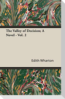 The Valley of Decision - A Novel - Vol. 2