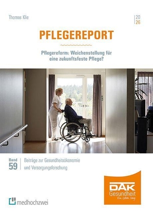 Klie, Thomas. Pflegereport 2026 - Pflegereform: Weichenstellung für eine zukunftsfeste Pflege?. medhochzwei Verlag, 2026.