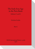 The Early Iron Age in the Paris Basin, Part ii
