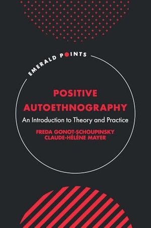 Gonot-Schoupinsky, Freda / Claude-Hélène Mayer. Positive Autoethnography. Emerald Publishing Ltd, 2025.