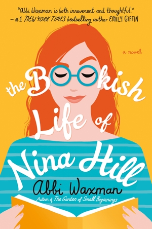 Waxman, Abbi. The Bookish Life of Nina Hill. Penguin Publishing Group, 2019.