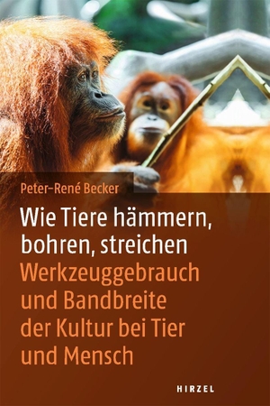 Becker, Peter-Rene. Wie Tiere hämmern, bohren, streichen - Werkzeuggebrauch und Bandbreite der Kultur bei Tier und Mensch. Hirzel S. Verlag, 2020.