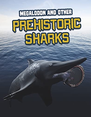 Gagne, Tammy. Megalodon and Other Prehistoric Sharks. Capstone Global Library Ltd, 2022.