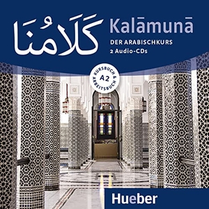 Krasa, Daniel / Kitzler, Gisela et al. Kalamuna A2 - Der Arabischkurs / 2 Audio-CDs. Hueber Verlag GmbH, 2019.