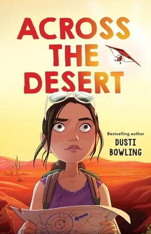 Bowling, Dusti. Across the Desert. Gale, a Cengage Group, 2023.