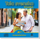 Tala svenska Schwedisch A1 Plus. CD. Aussprachetrainer