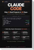 Claude Code - Ship 12 Real Projects in 30 Days