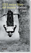 El Mejor Libro del Mundo (Novela Biográfica) / The Best Book in the World (a Biographical Novel)