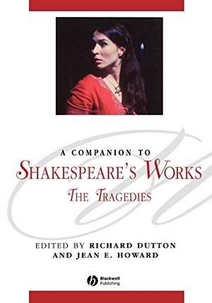 Dutton / Howard. Companion to Shakespeare s Work. John Wiley & Sons, 2005.