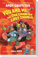 You and Me and the Land of Lost Things