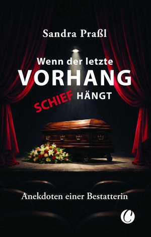 Praßl, Sandra. Wenn der letzte Vorhang schief hängt. Anekdoten einer Bestatterin - Wahre Geschichten zwischen schwarzem Humor, Abschied und Menschlichkeit. Charles Verlag, 2026.