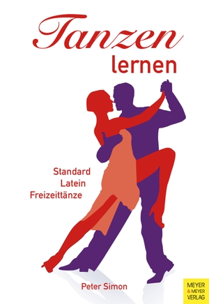 Simon, Peter. Tanzen lernen - Standard, Latein und Freizeittänze. Meyer + Meyer Fachverlag, 2018.