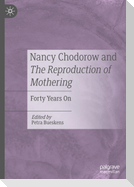 Nancy Chodorow and The Reproduction of Mothering