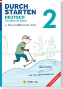 Durchstarten 2. Klasse - Deutsch Mittelschule/AHS - Grammatik