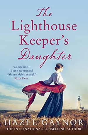 Gaynor, Hazel. The Lighthouse Keeper's Daughter. HarperCollins Publishers, 2019.