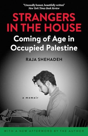 Shehadeh, Raja. Strangers in the House - Coming of Age in Occupied Palestine. Pushkin Press, 2025.