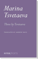 Three by Tsvetaeva
