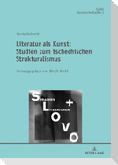 Literatur als Kunst: Studien zum Tschechischen Strukturalismus Herausgegeben von Birgit Krehl