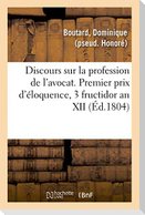 Discours sur la profession de l'avocat