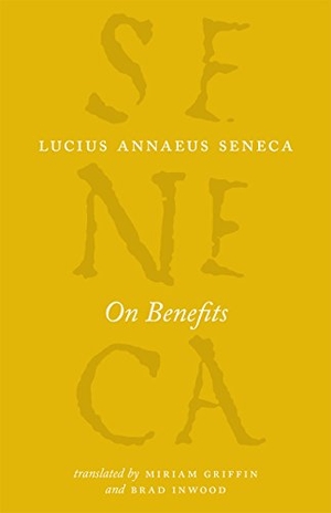Seneca, Lucius Annaeus. On Benefits. University of Chicago Press, 2014.