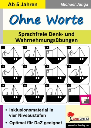 Junga, Michael. Ohne Worte - Sprachfreie Denk- und Wahrnehmungsübungen. Kohl Verlag, 2019.