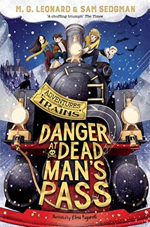 Sedgman, Sam / Leonard, M. G. et al. Danger at Dead Man's Pass. Macmillan Publishers Int Ltd - MDL, 2021.