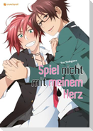 Spiel nicht mit meinem Herz