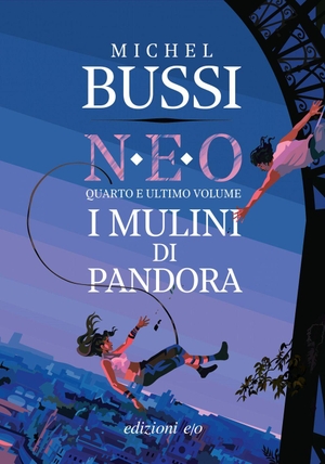 Bussi, Michel. I mulini di Pandora. N.E.O.. Vol. 4. E/O, 2026.