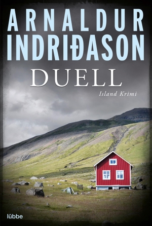Indridason, Arnaldur / Arnaldur Indriðason. Duell - Island Krimi. Lübbe, 2015.