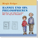 Hannes und Opa philosophieren - Sind Gott und Allah Freunde?