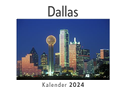 Dallas (Wandkalender 2024, Kalender DIN A4 quer, Monatskalender im Querformat mit Kalendarium, Das perfekte Geschenk)