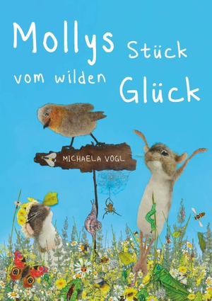 Michaela, Vogl. Mollys Stück vom wilden Glück. Buchschmiede, 2026.