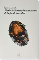 Sherlock Holmes y la aventura de la flor de Navidad