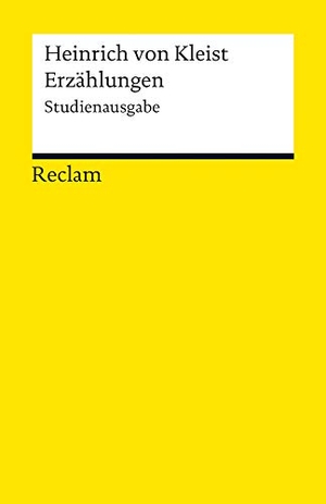 Kleist, Heinrich von. Erzählungen - Studienausgabe. Reclam Philipp Jun., 2013.